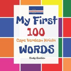 read (PDF) My First 100 Cape Verdean Kriolu Words