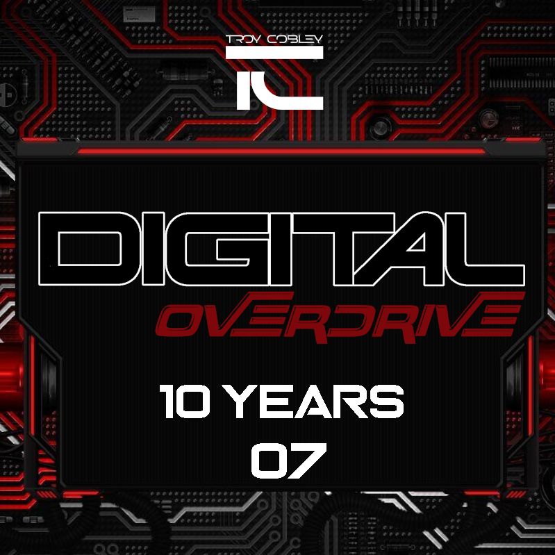Digital Overdrive (10 Years - 07)