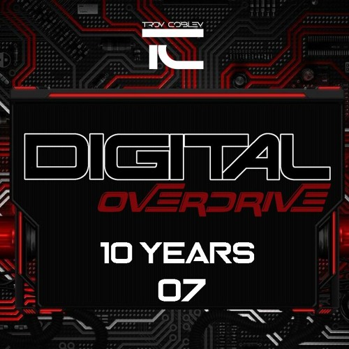 Digital Overdrive (10 Years - 07)