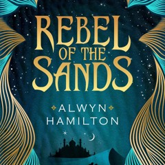 [Read] Online Rebel of the Sands BY : Alwyn Hamilton