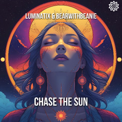Luminatix, BearWithBeanie - Chase The Sun (Freedownload)