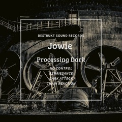Processing Dark/Album/Destrukt Sound Records