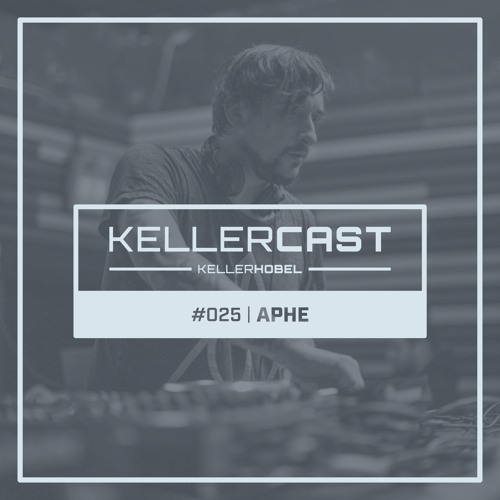 KellerCast #025 | APHE