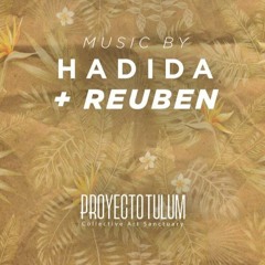 Reu:Ben B2B HADIDA at Proyecto Tulum