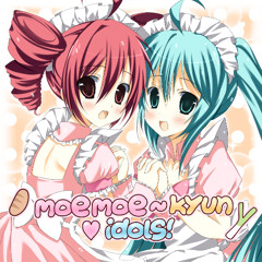 MOE MOE ~ KYUN ♡ IDOLS! (feat. Hatsune Miku & Kasane Teto)
