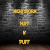 Tải video: Nightstorm - Huff N Puff(Official)