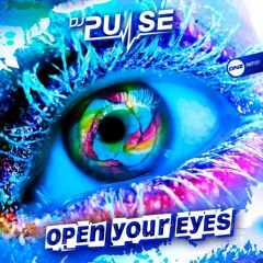 Dj Pulse Open Your Eyes (New Track)