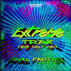 Final Fantasy (TØM VOLT Edit)