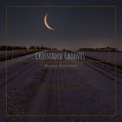 Crossfaded Grooves #03 - Live Stream