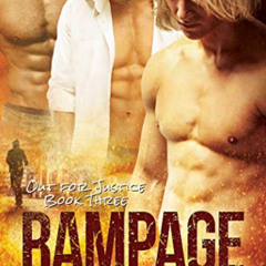 [Download] EBOOK 📝 Rampage (Out for Justice Book 3) by  Reese Knightley EPUB KINDLE