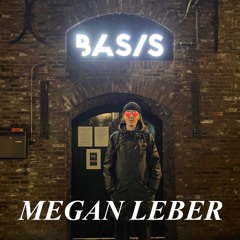 CLUB BASIS [DJ SET] - Megan Leber