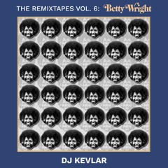The ReMixTapes Vol 6 - Betty Wright (RIP)