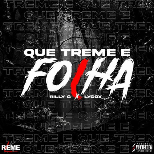 B I L L Y G x DJ Lycox - QUE TREME E FOLHA