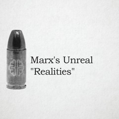 Marx's Unreal Realities | New Discourses Bullets, Ep. 10