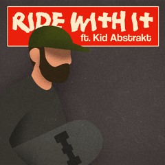Phil Tyler & Kid Abstrakt - Ride With It