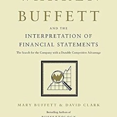 [❤READ ⚡EBOOK⚡] Warren Buffett and the Interpretation of Financial Statements: The Search for t