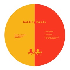HHANDS029 - Desert Sound Colony - Little By Little EP