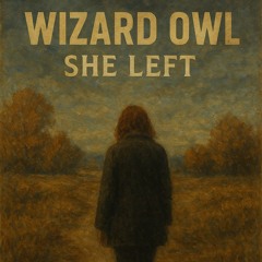 She Left