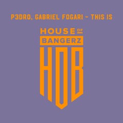 BFF241 P3DRO, Gabriel Fogari - This Is (FREE DOWNLOAD)