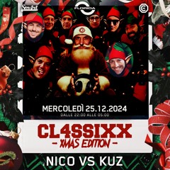 25/12/24 - Nico Vs Kuz at Cl4ssixx Xmas edition