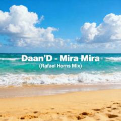Mira Mira (Rafael Horns Mix)