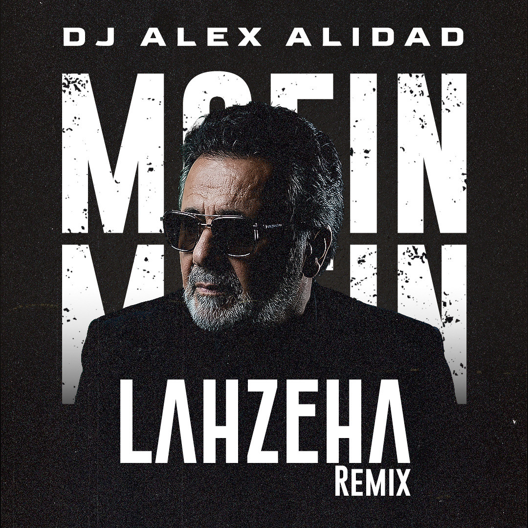 Stream Moein Lahzeha Remix By DJ ALEX ALIDAD Listen Online For Free stream-moein-lahzeha-remix-by-dj-alex-alidad-listen-online-for-free
