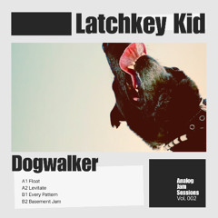 Latchkey Kid - Every Pattern (Original Mix) - AJS002