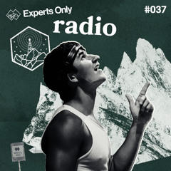 John Summit - Experts Only Radio #037
