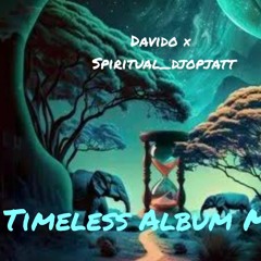 Timeless_Davido ft spiritual Djopjatt.mp3