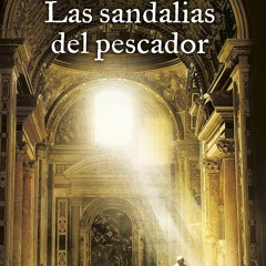 PDF read online Las sandalias del pescador / The Shoes of the Fisherman (Spanish Edition) unlimi