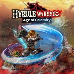 Main Theme - Hyrule Warriors Age of Calamity Soundtrack