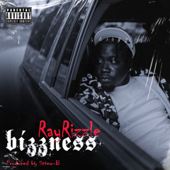 Ray Rizzle - Bizzness (Prod. Strew-B)