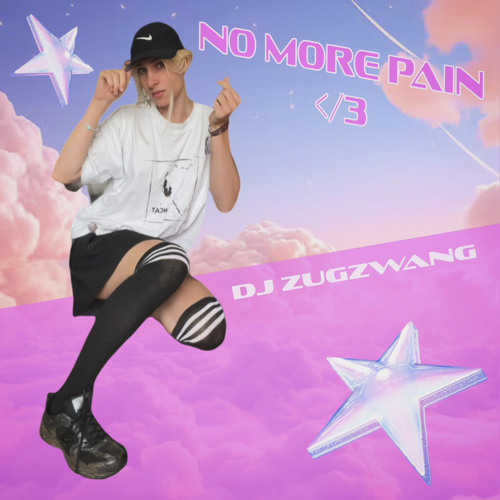 DJ Zugzwang - No More Pain </3