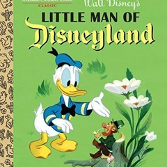 [Access] KINDLE PDF EBOOK EPUB Little Man of Disneyland (Disney Classic) (Little Golden Book) by  RH