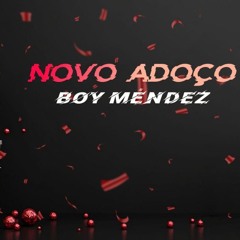 Boy Mendez_ Novo Adoço [ Lírio Record ].mp3