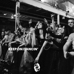 Keep On Dancin’