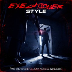 Gunz For Hire - Executioner Style (The Dispatcher x LuckyNoise x Invicious Edit)