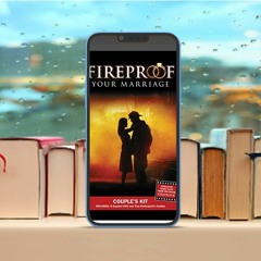 Fireproof Your Marriage Couple's Kit . Gifted Copy [PDF]