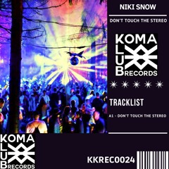 Niki Snow - Don't Touch The Stereo