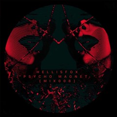 Hellis Fox | ISOLATION PODCAST | PSYCHO MAGNET |
