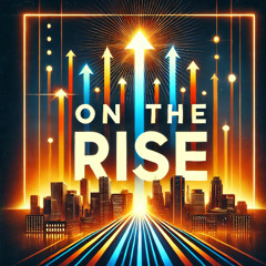 On the Rise