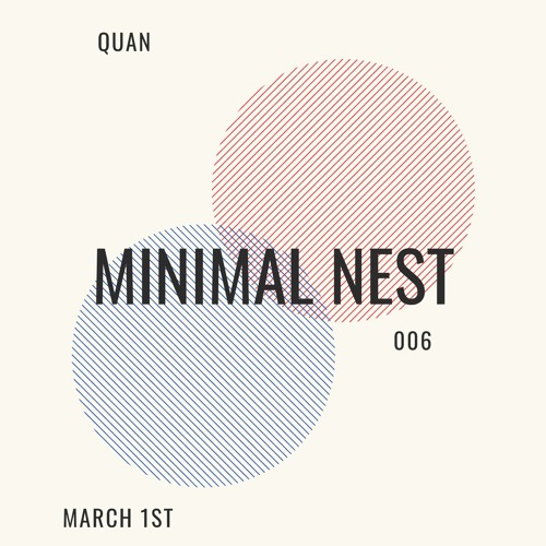 Minimal Nest 006 --Quan