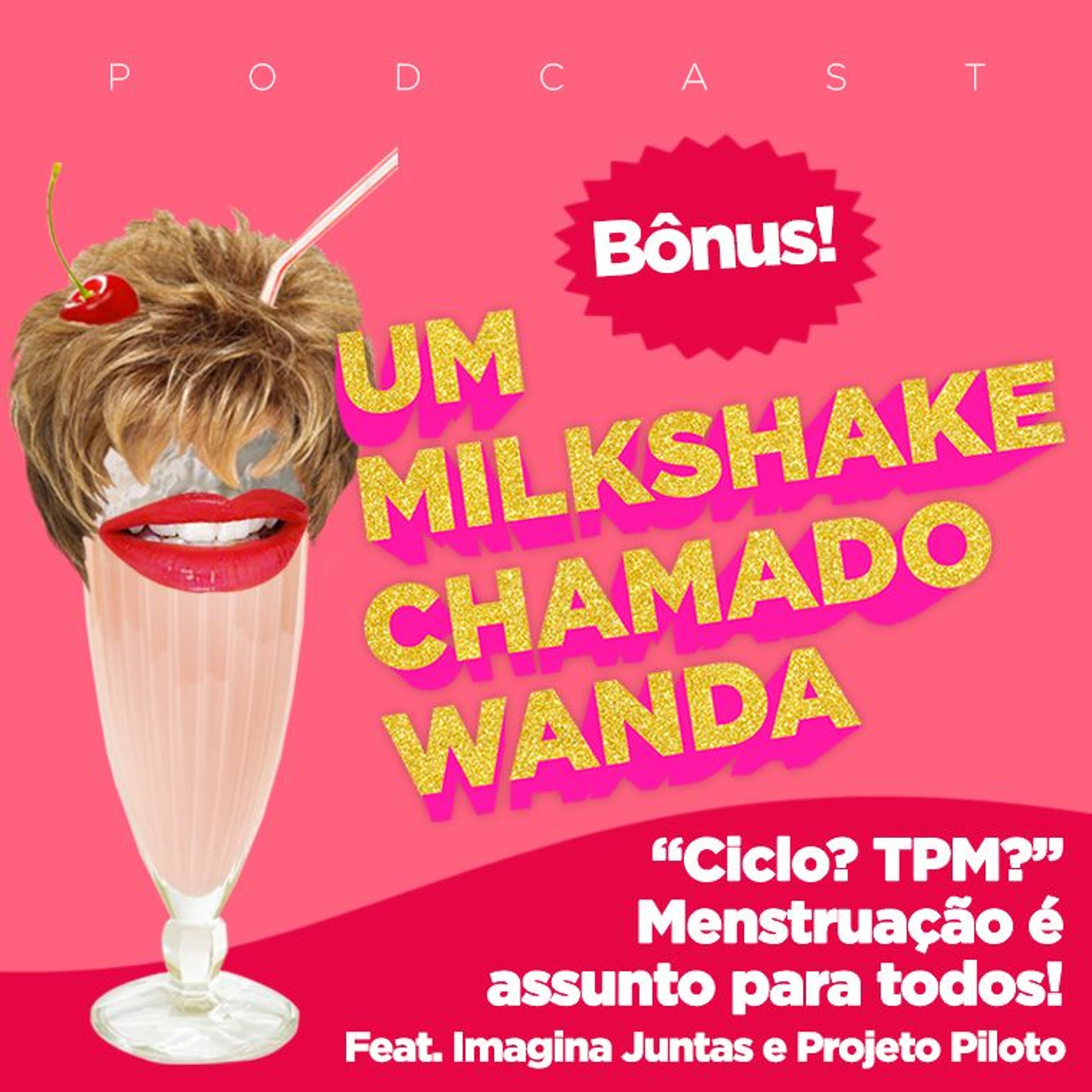 Um Milkshake Chamado Wanda