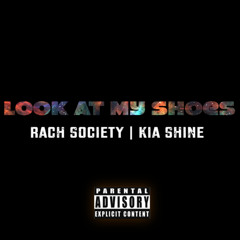 Look At My Shoes (feat. Kia Shine) [Remix Version]