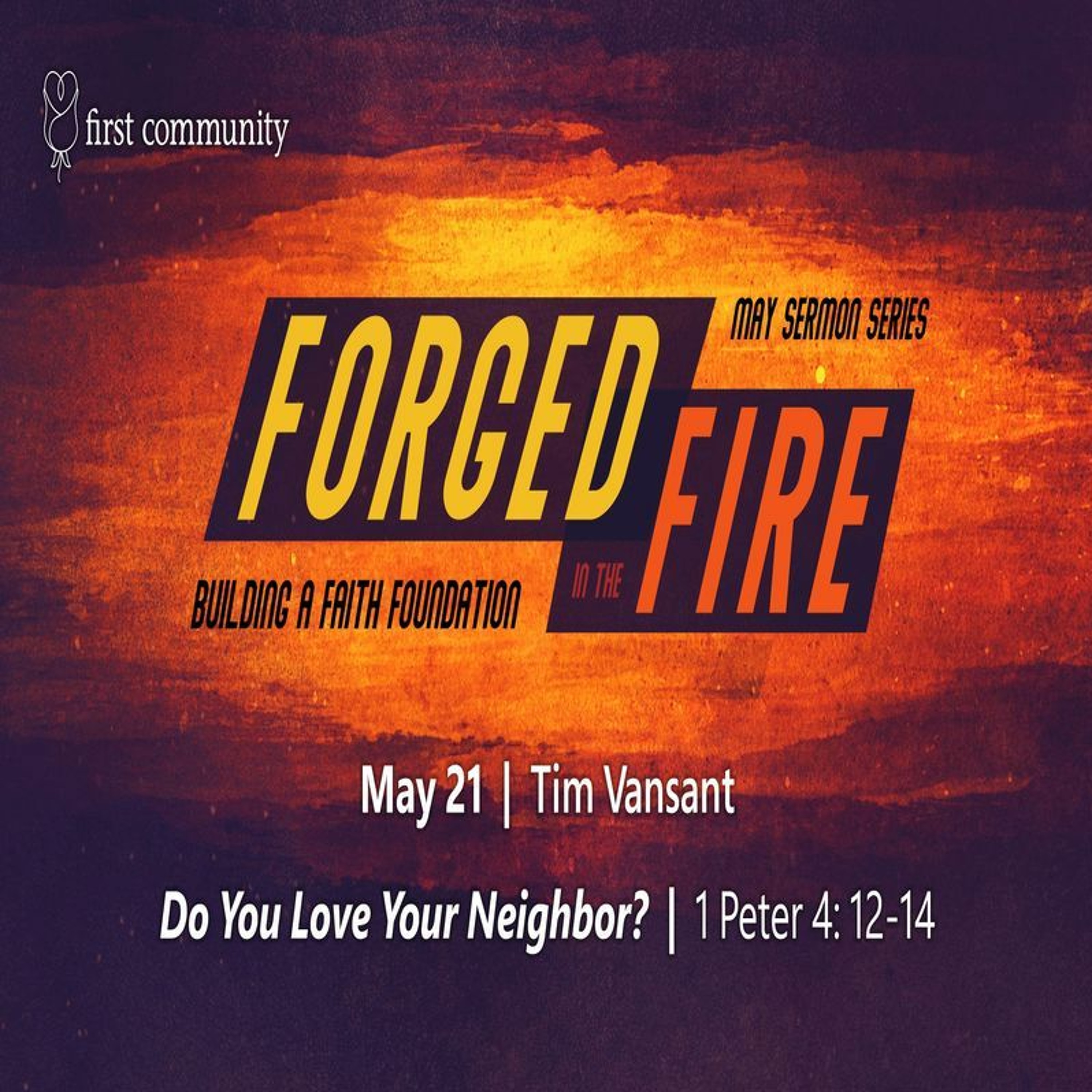 First Community 05.21.23 Tim Vansant -Sermon  -Do You Love Your Neighbor episode artwork