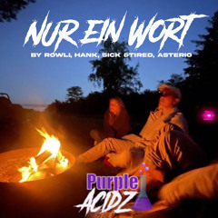 Nur ein Wort - Rowli, Hank, Sick & Tired, Asterio / Hardtekk