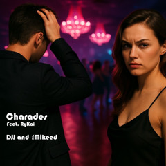 Charades (feat. RyKai)