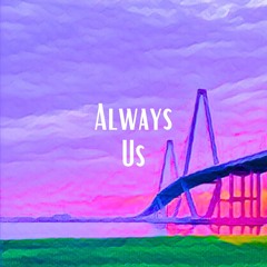 Always Us
