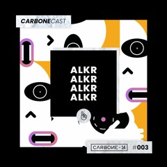 CarboneCast #003 - ALKR