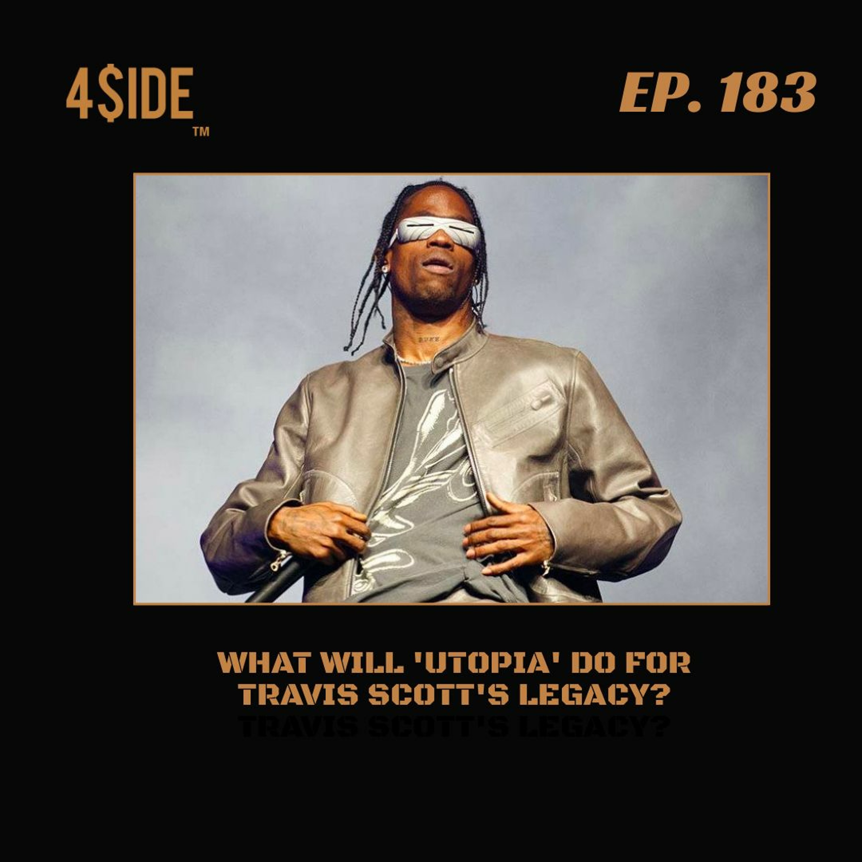 Ep #183: What Will 'Utopia' Do For Travis Scott's Legacy? episode artwork